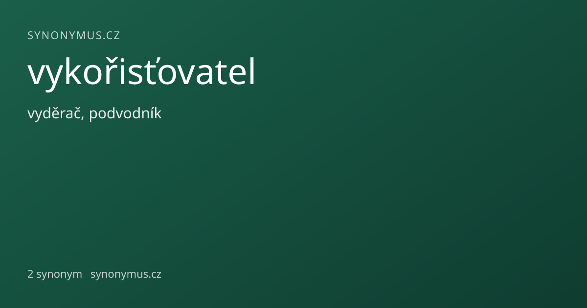 Náhled odkazu: vykořisťovatel