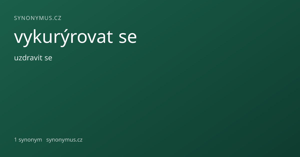Náhled odkazu: vykurýrovat se