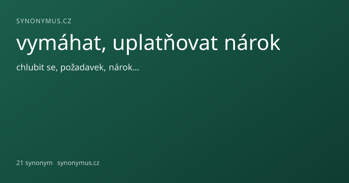 Náhled odkazu: vymáhat, uplatňovat nárok