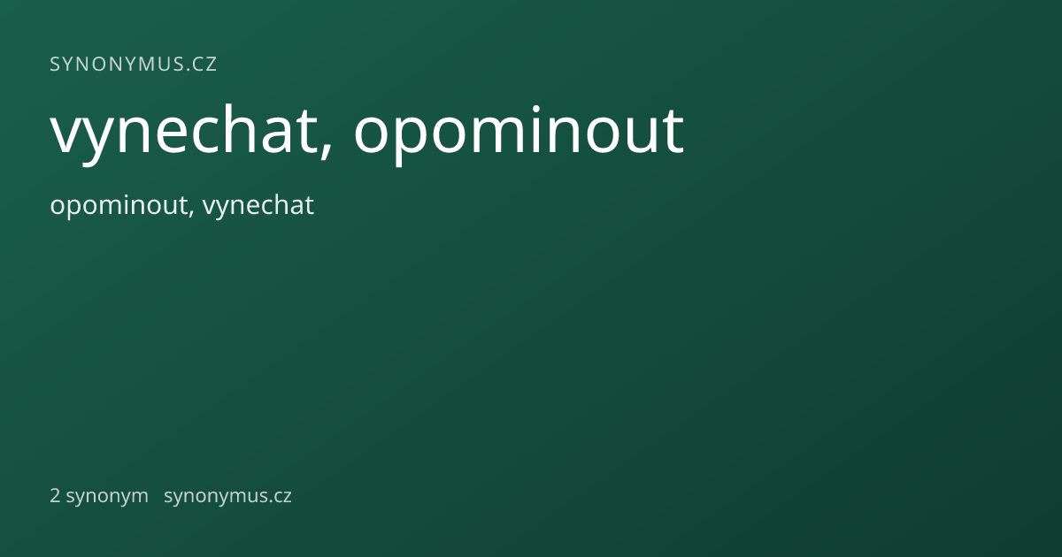 Náhled odkazu: vynechat, opominout
