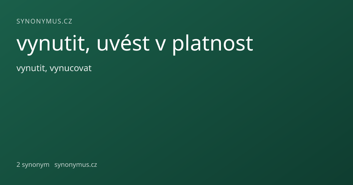 Náhled odkazu: vynutit, uvést v platnost
