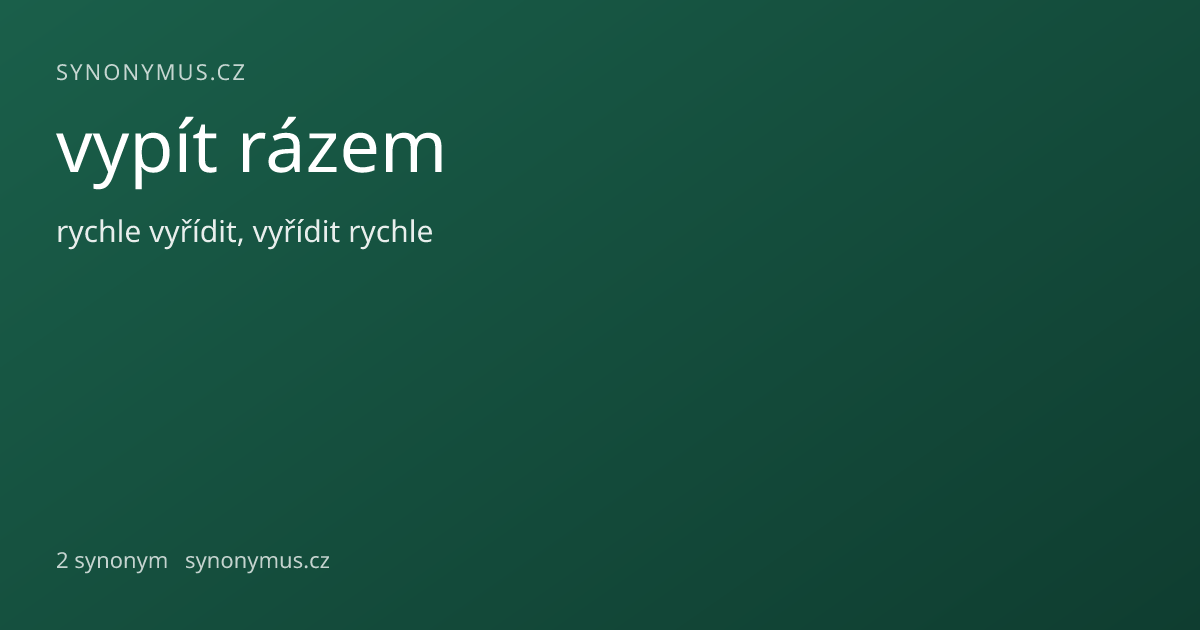 Náhled odkazu: vypít rázem
