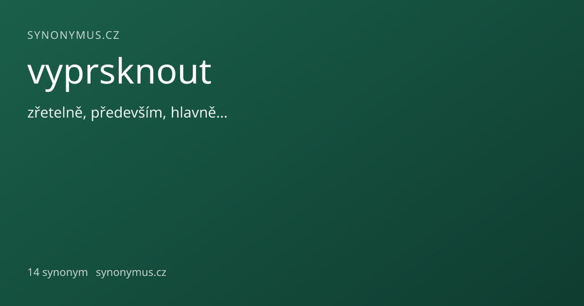 Náhled odkazu: vyprsknout