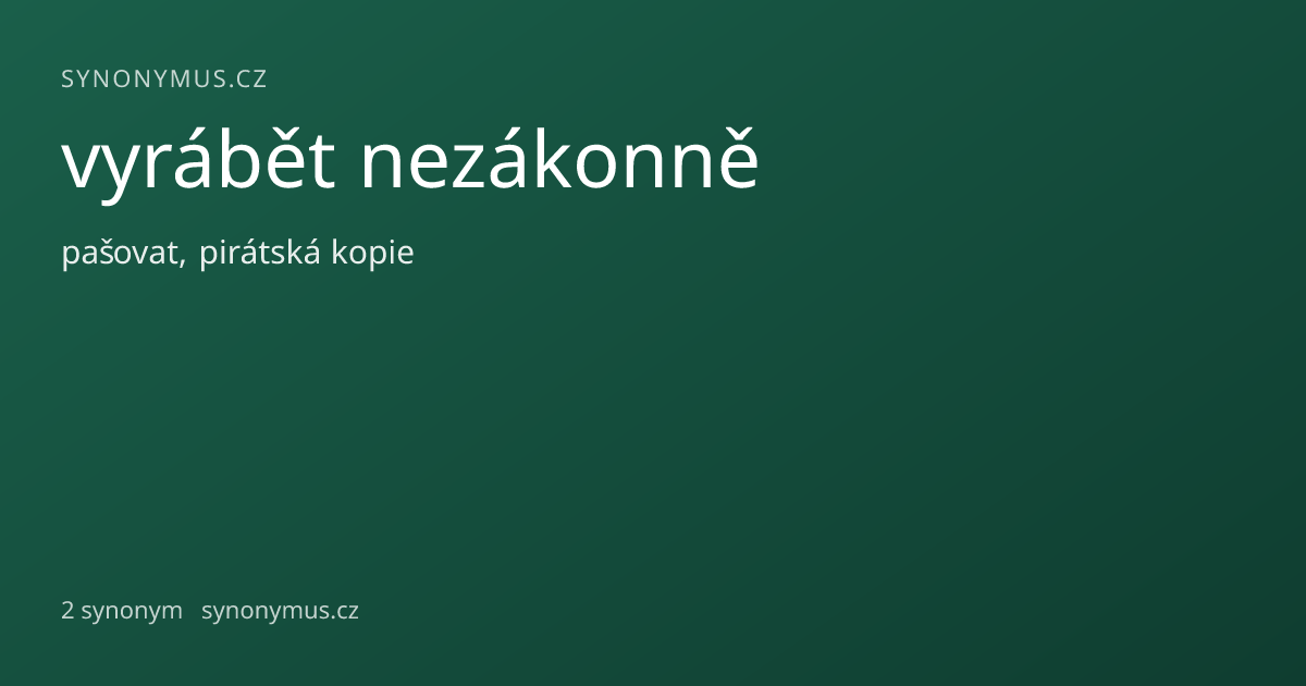 Náhled odkazu: vyrábět nezákonně