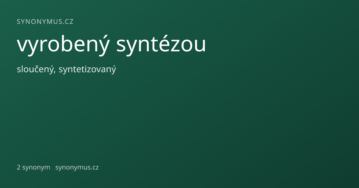 Náhled odkazu: vyrobený syntézou