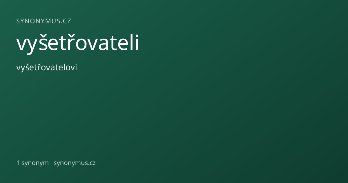 Náhled odkazu: vyšetřovateli