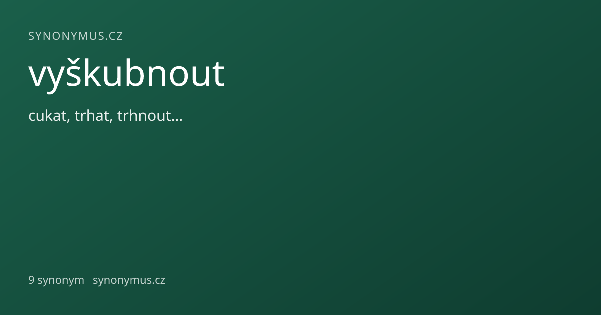 Náhled odkazu: vyškubnout