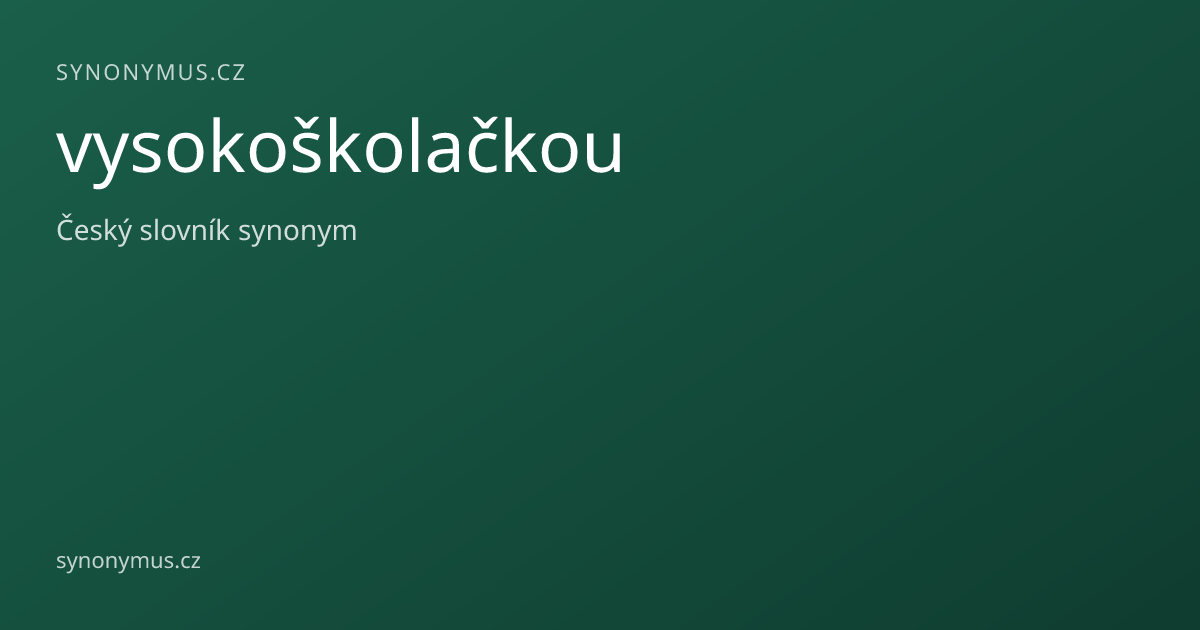 Náhled odkazu: vysokoškolačkou