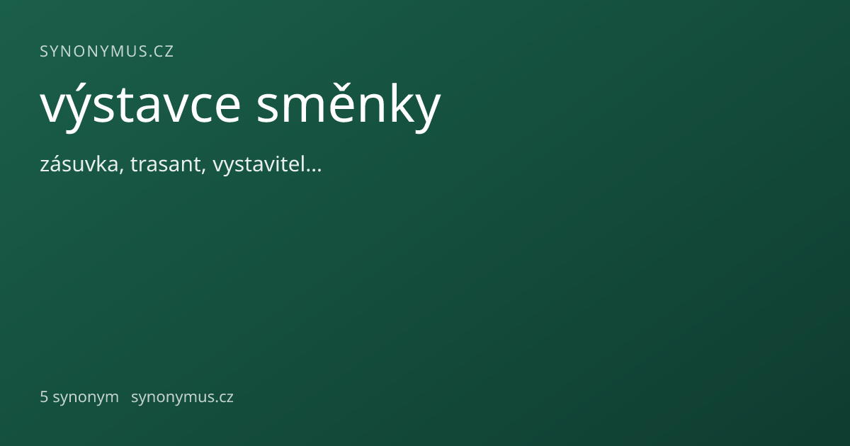 Náhled odkazu: výstavce směnky