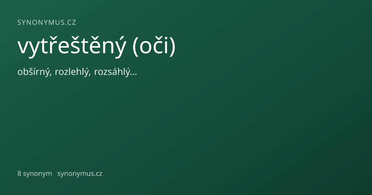 Náhled odkazu: vytřeštěný (oči)