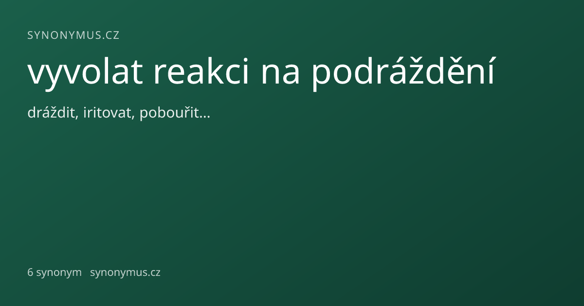 Náhled odkazu: vyvolat reakci na podráždění