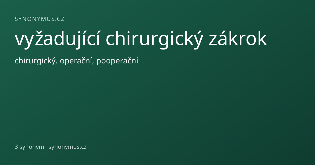 Náhled odkazu: vyžadující chirurgický zákrok