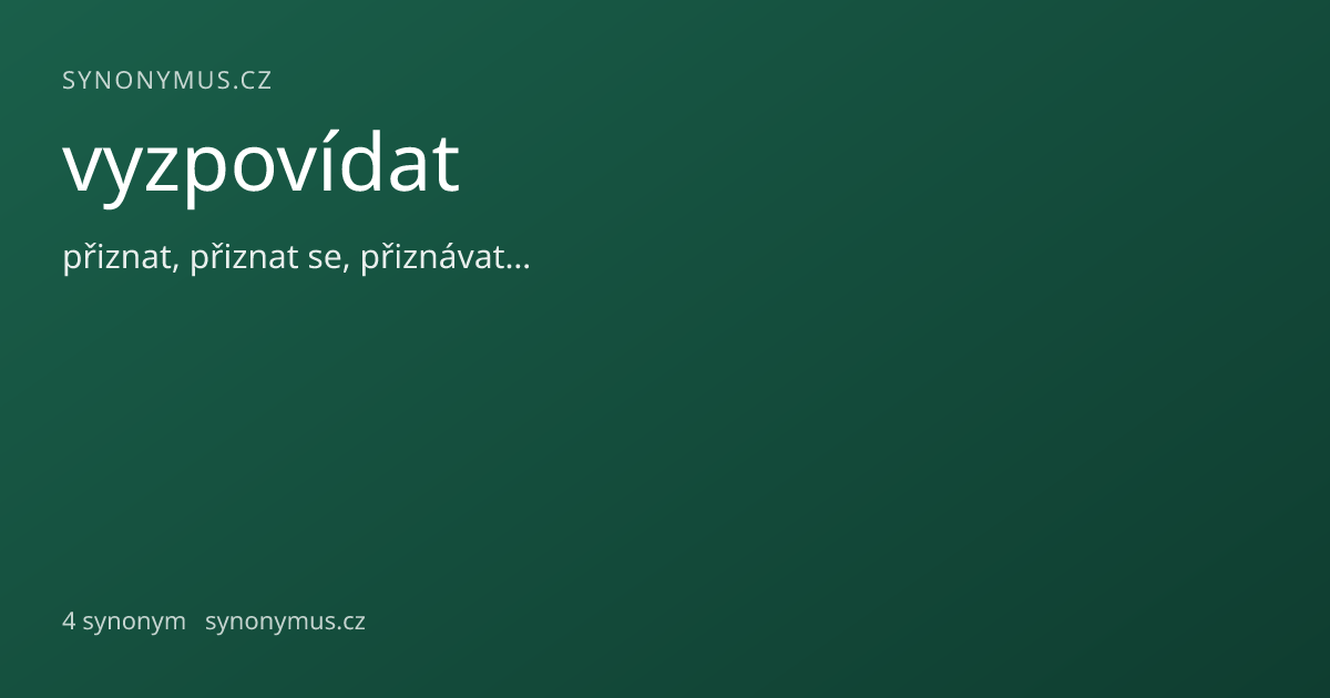 Náhled odkazu: vyzpovídat