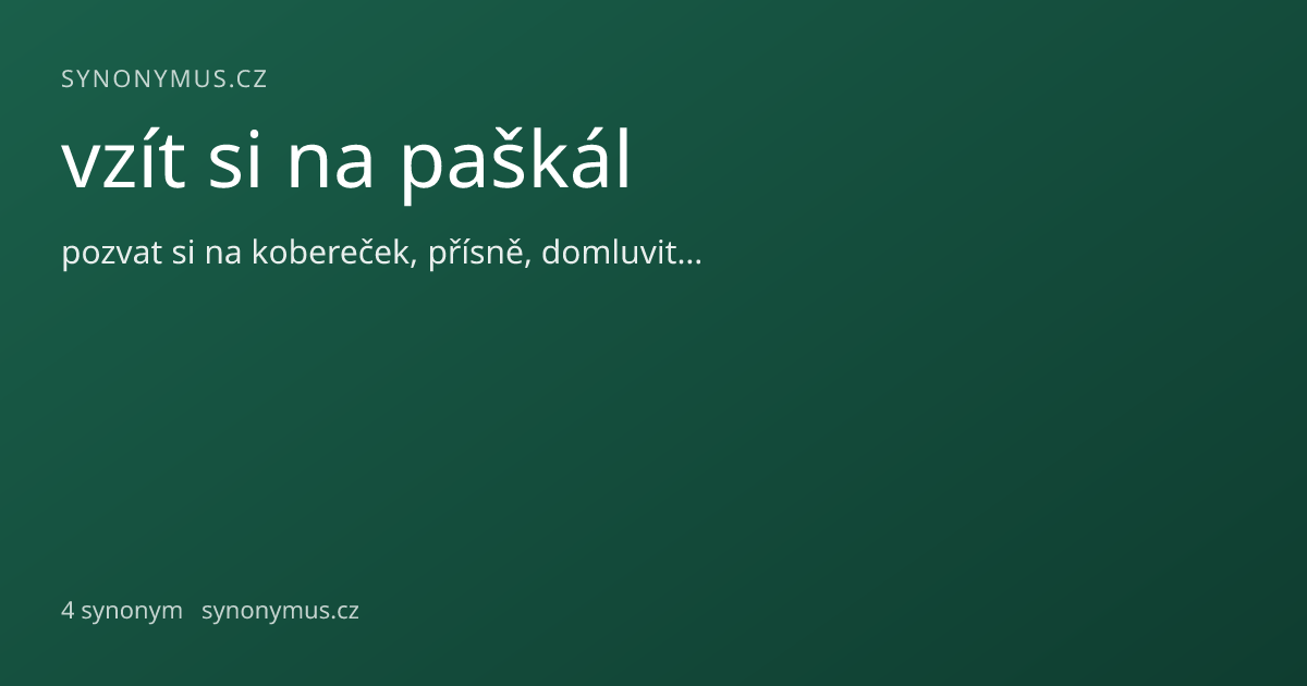Náhled odkazu: vzít si na paškál