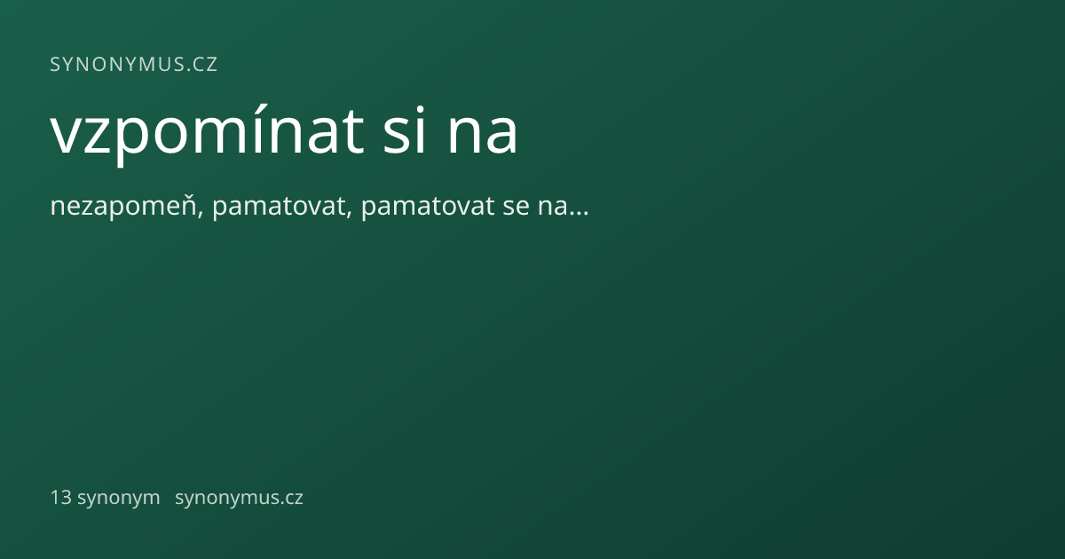 Náhled odkazu: vzpomínat si na