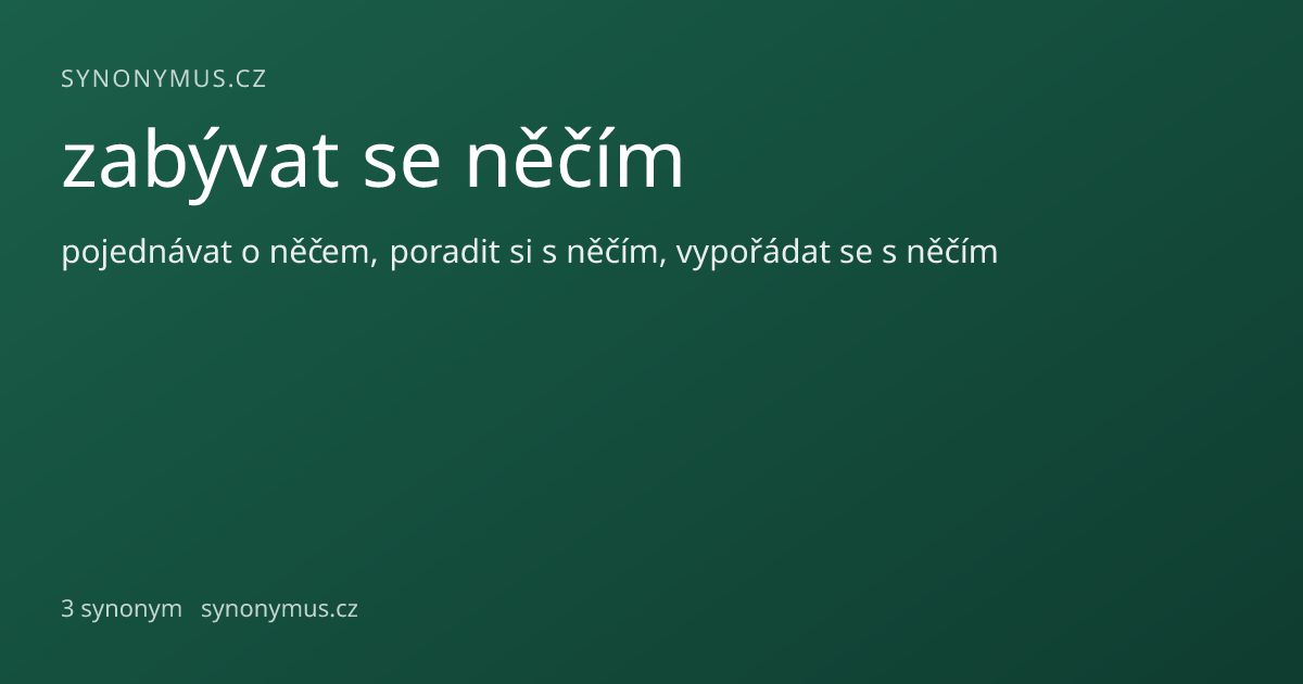 Náhled odkazu: zabývat se něčím