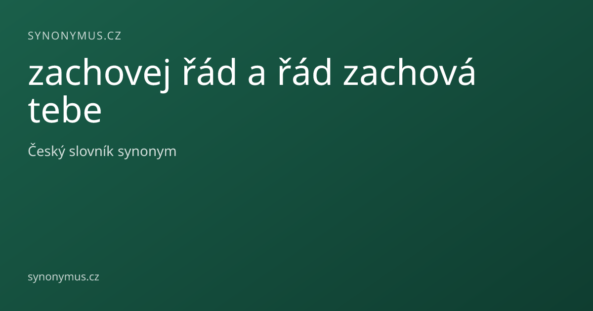 Náhled odkazu: zachovej řád a řád zachová tebe