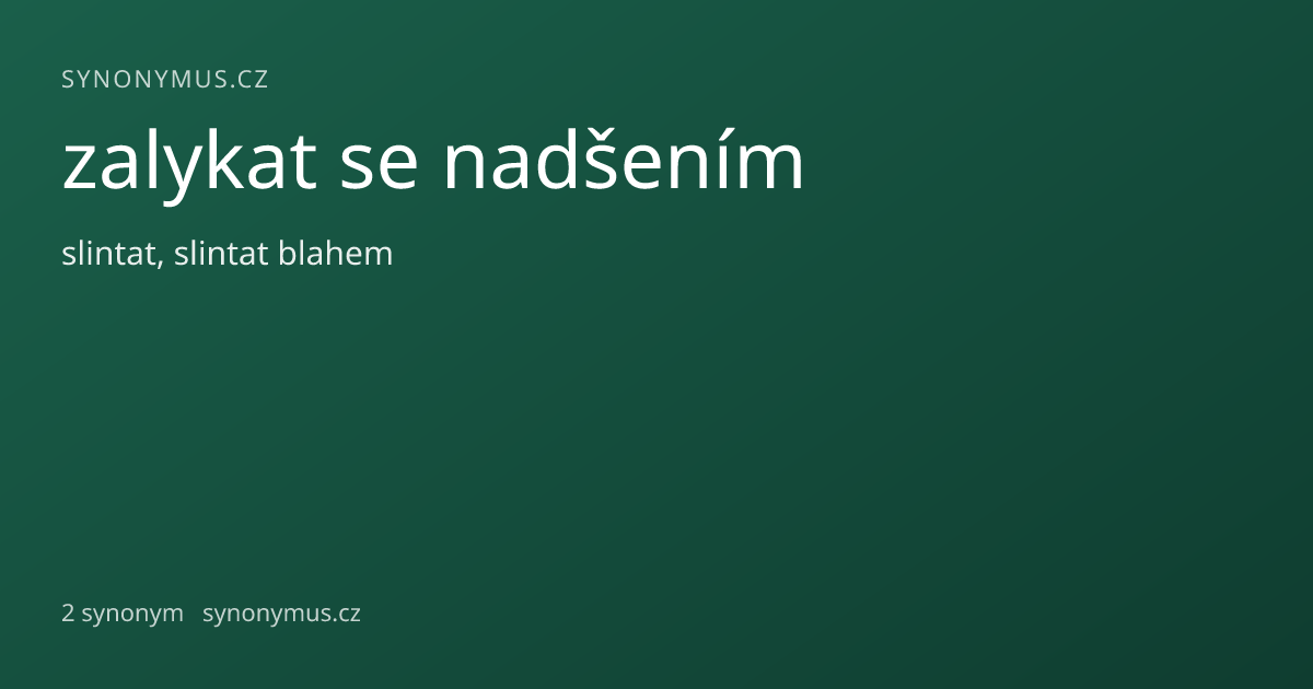 Náhled odkazu: zalykat se nadšením