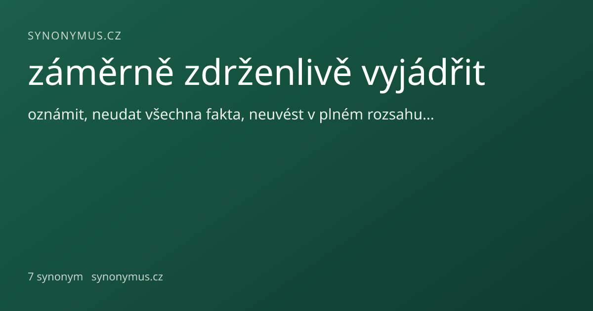 Náhled odkazu: záměrně zdrženlivě vyjádřit