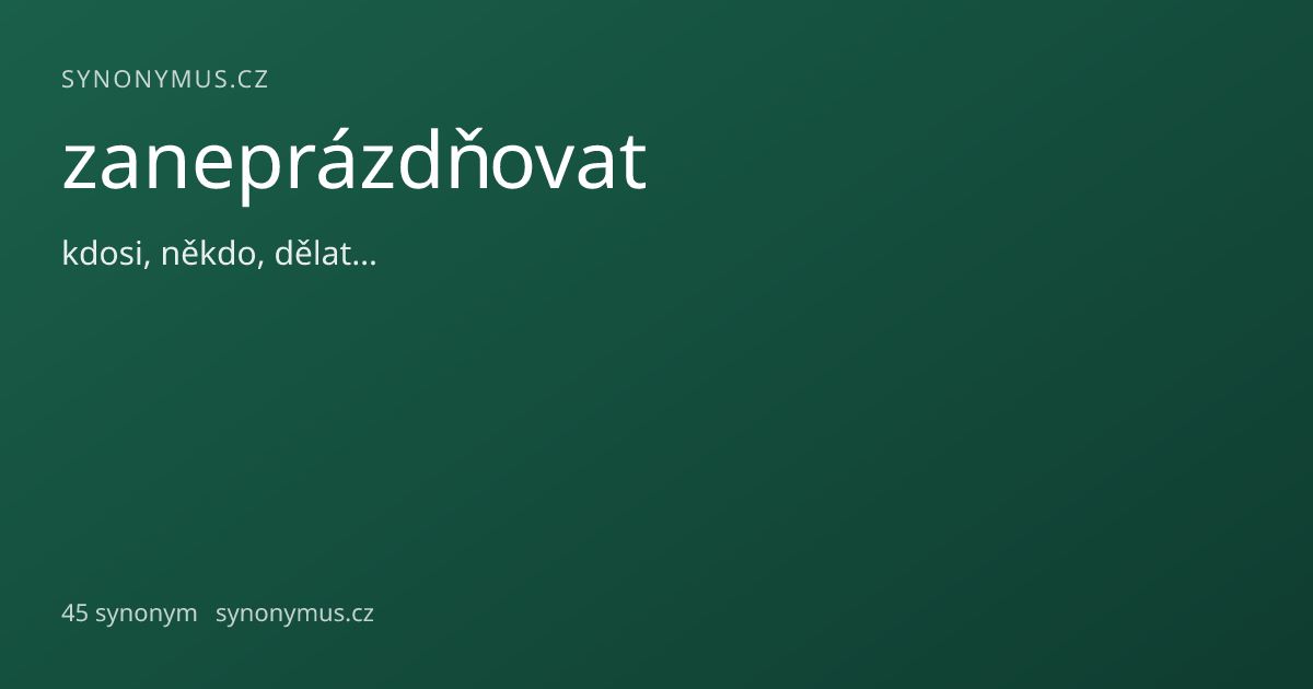 Náhled odkazu: zaneprázdňovat