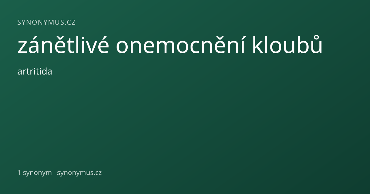 Náhled odkazu: zánětlivé onemocnění kloubů