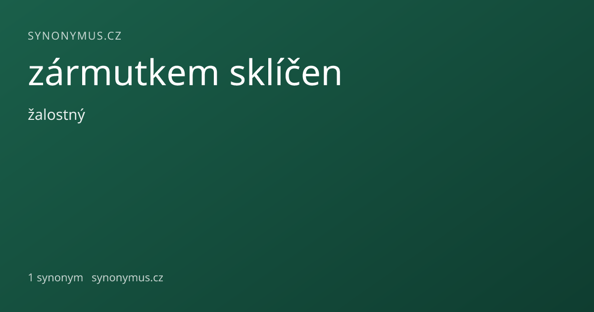 Náhled odkazu: zármutkem sklíčen