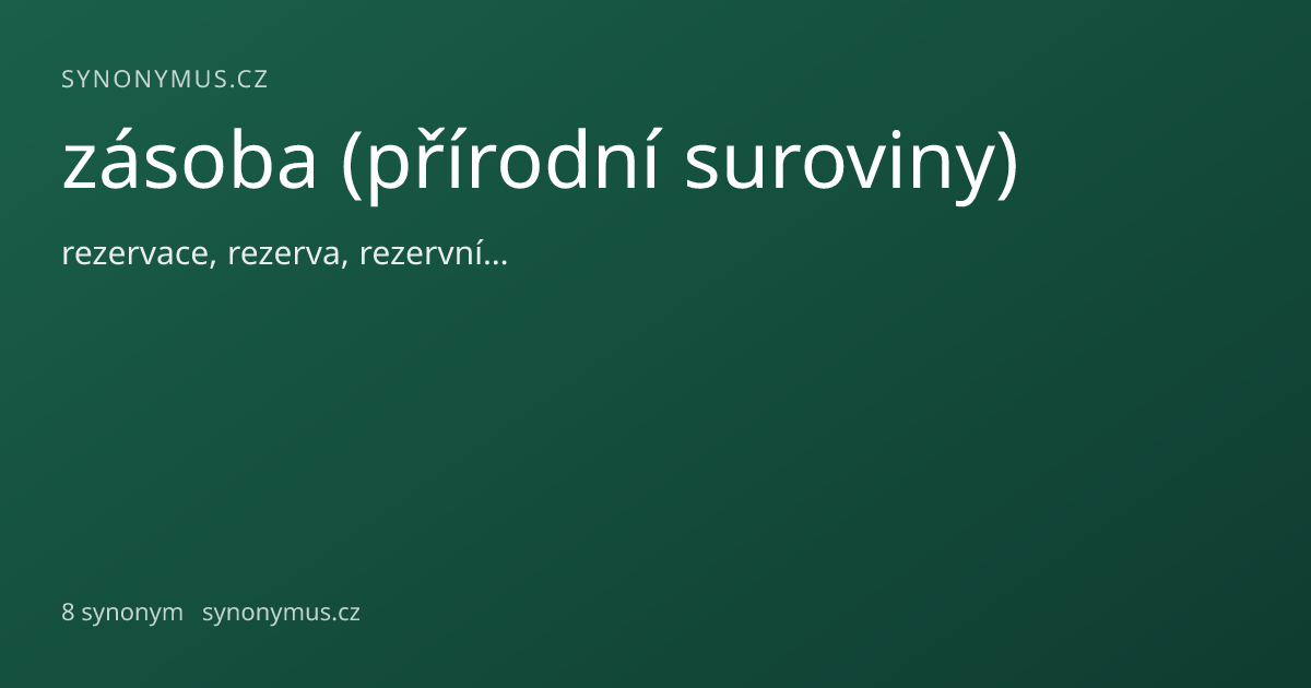 Náhled odkazu: zásoba (přírodní suroviny)