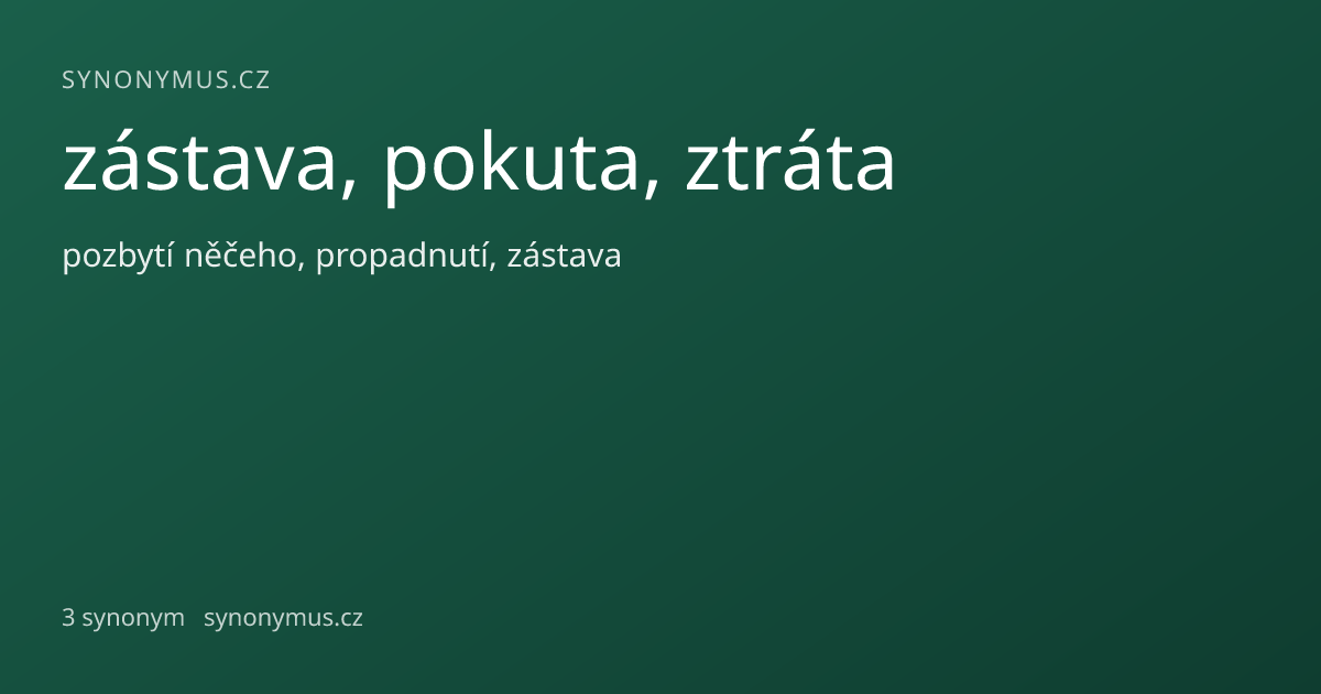 Náhled odkazu: zástava, pokuta, ztráta