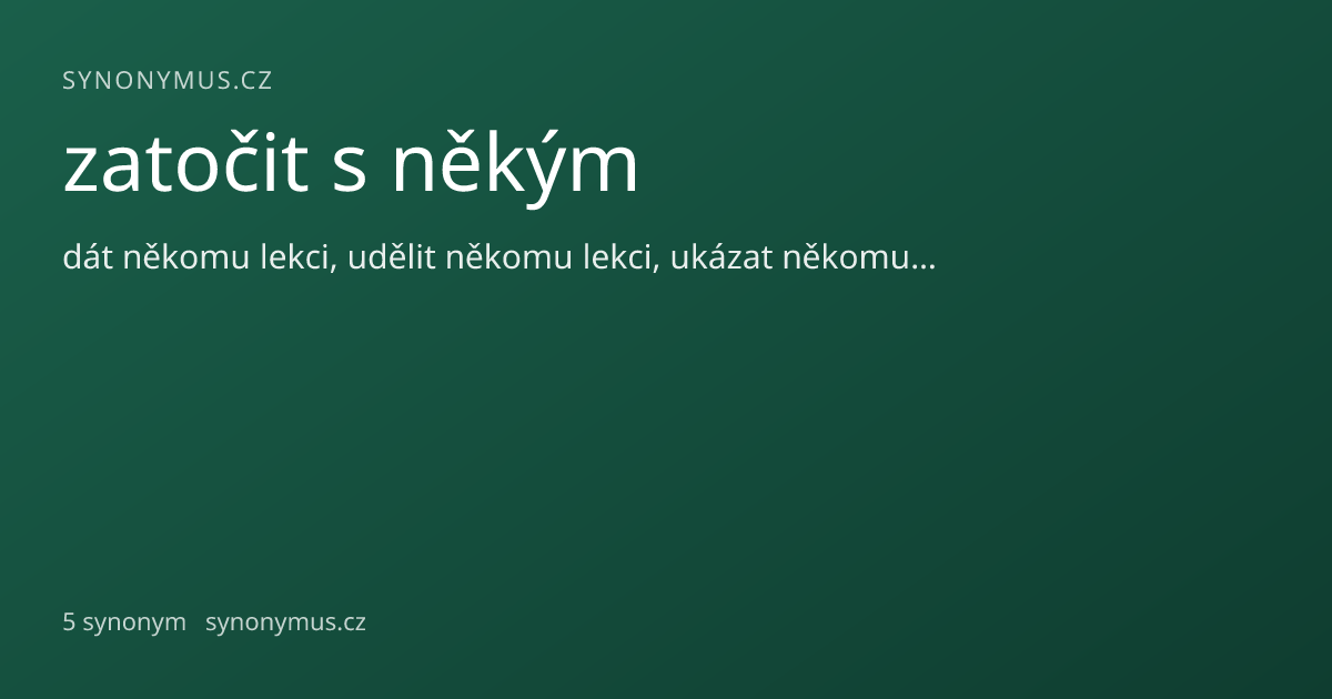 Náhled odkazu: zatočit s někým