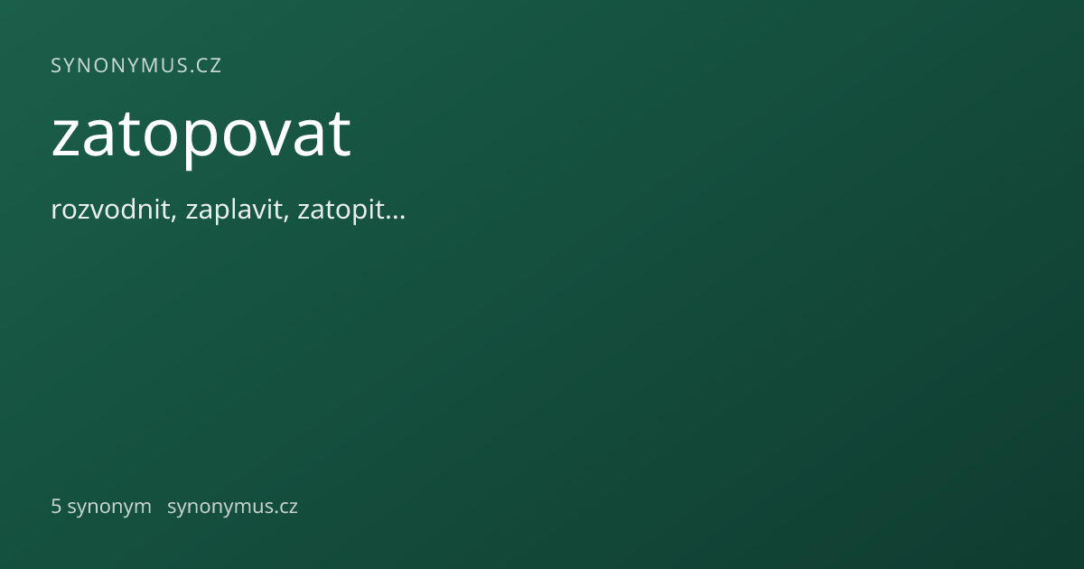 Náhled odkazu: zatopovat
