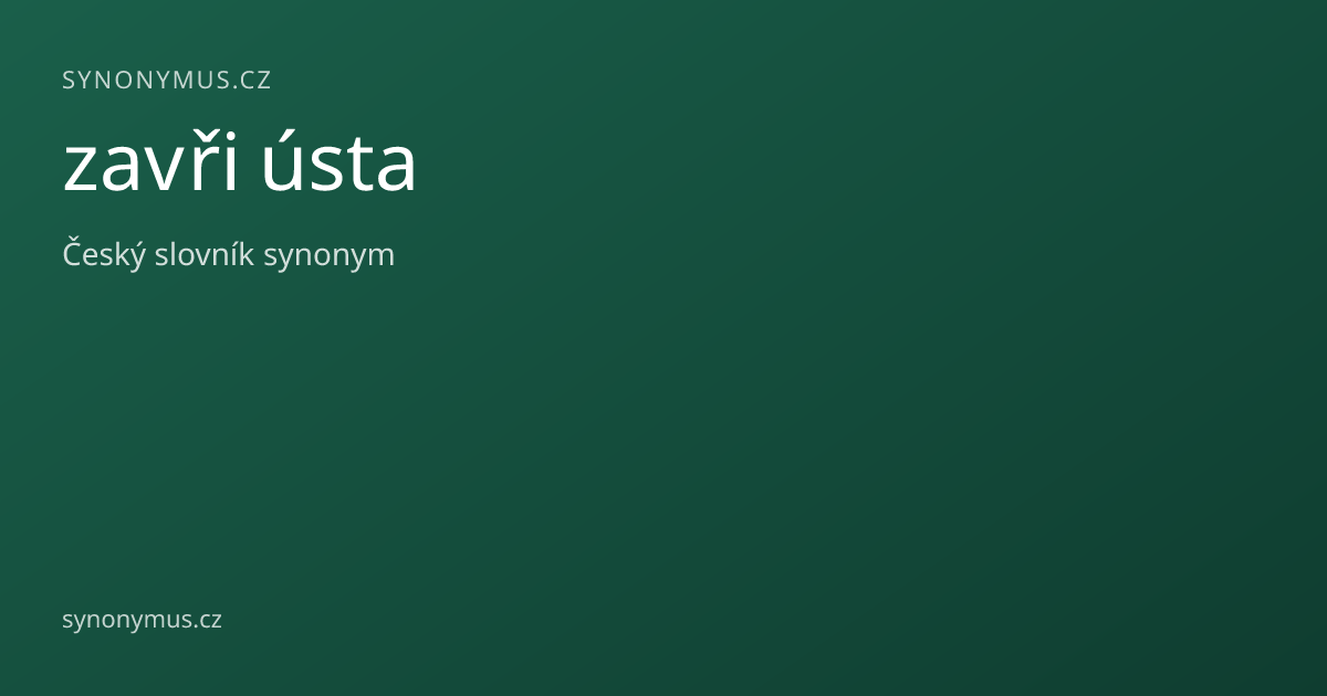 Náhled odkazu: zavři ústa