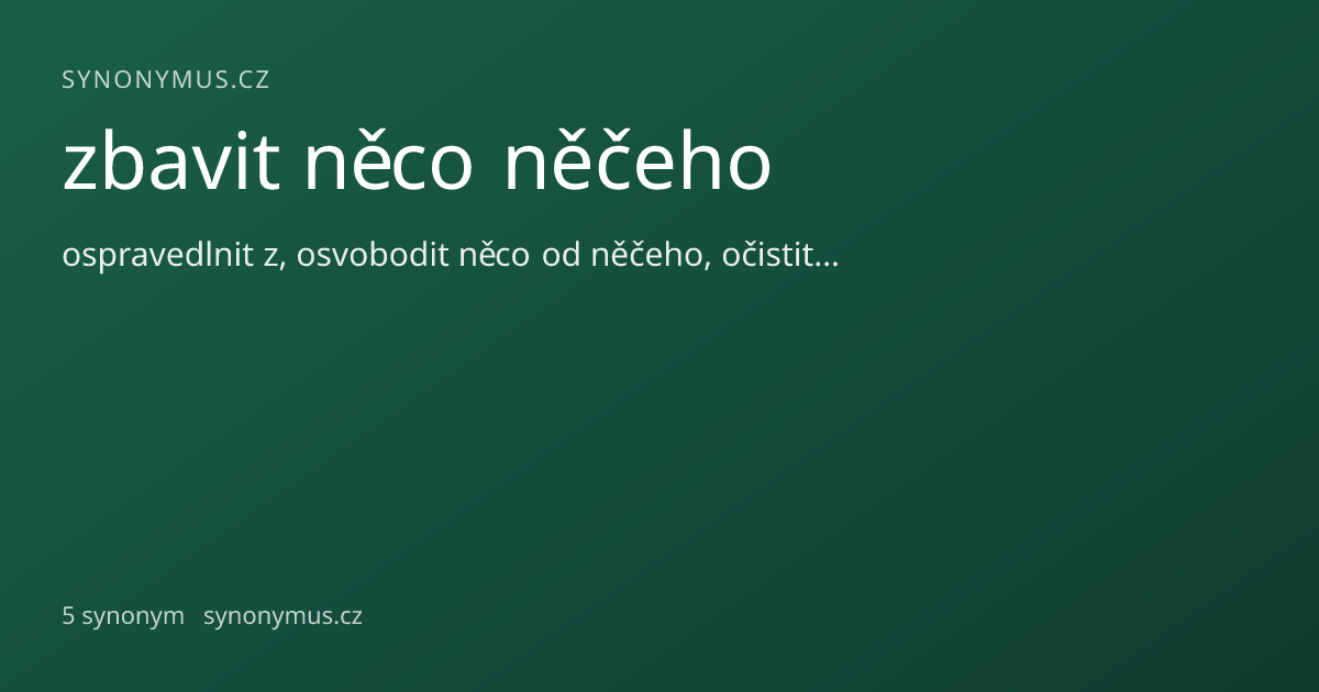 Náhled odkazu: zbavit něco něčeho