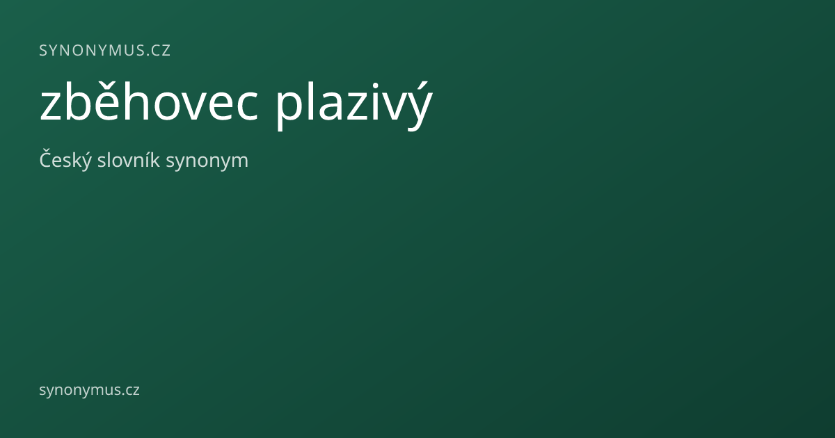 Náhled odkazu: zběhovec plazivý