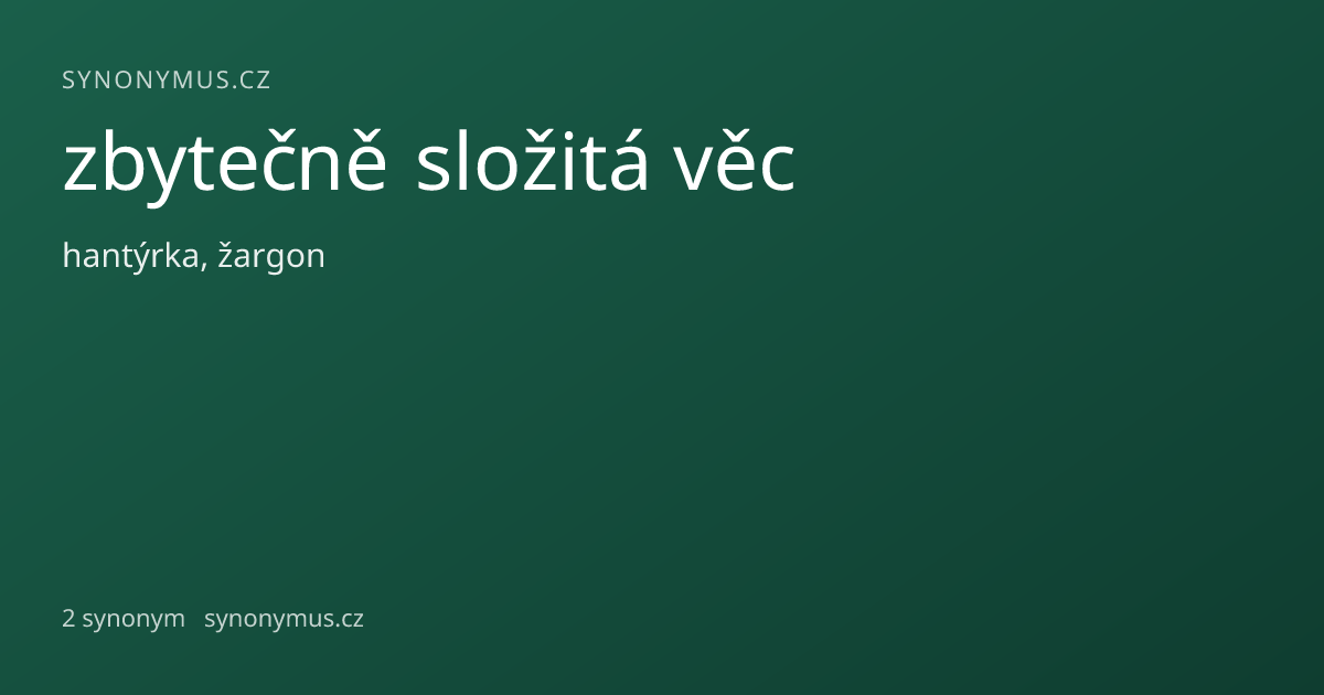 Náhled odkazu: zbytečně složitá věc