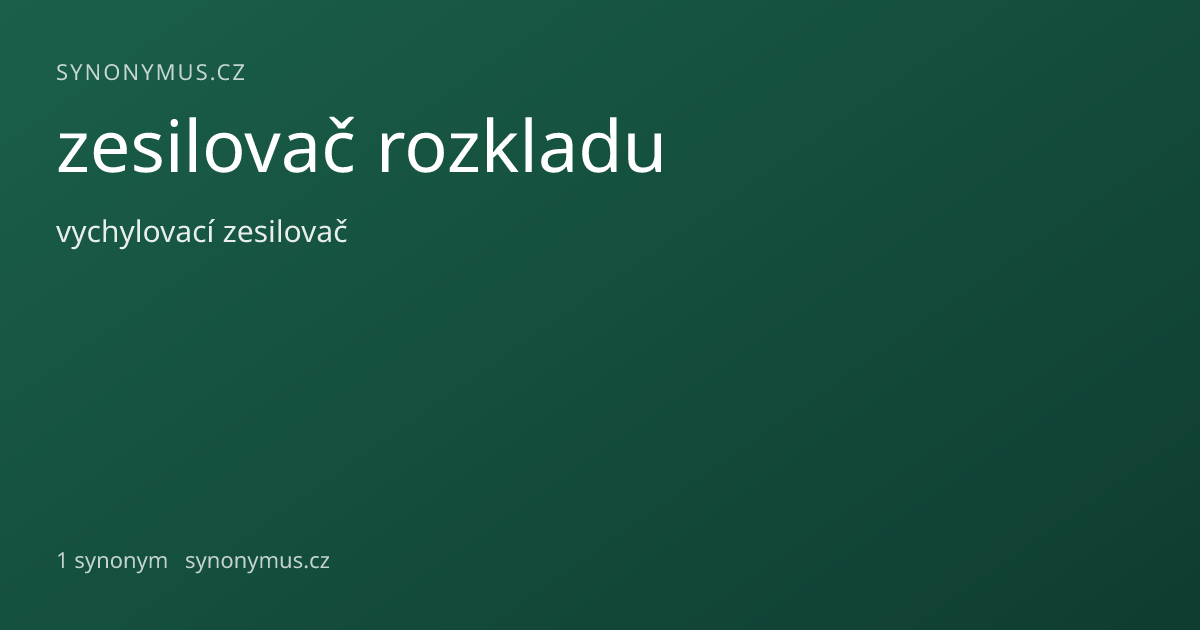 Náhled odkazu: zesilovač rozkladu