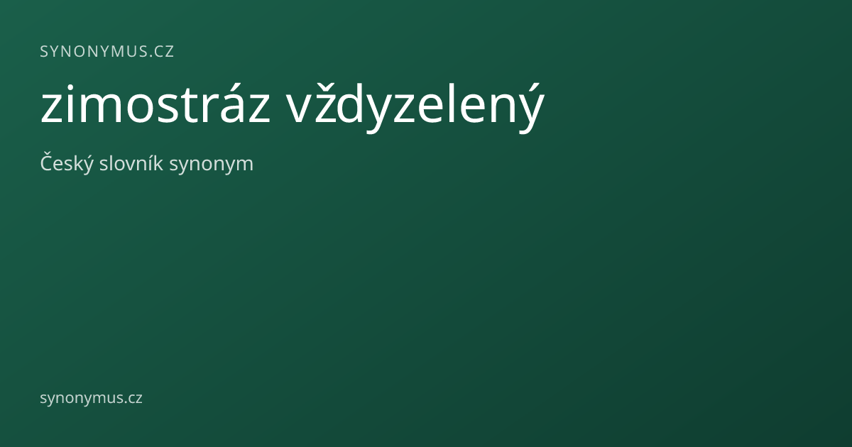 Náhled odkazu: zimostráz vždyzelený