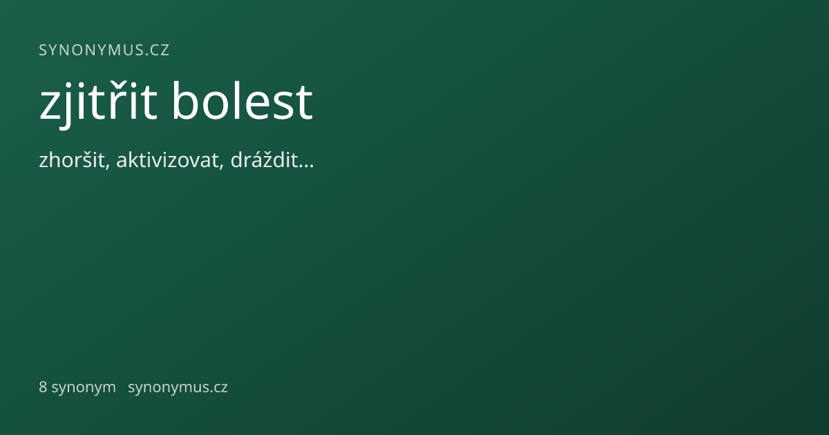 Náhled odkazu: zjitřit bolest