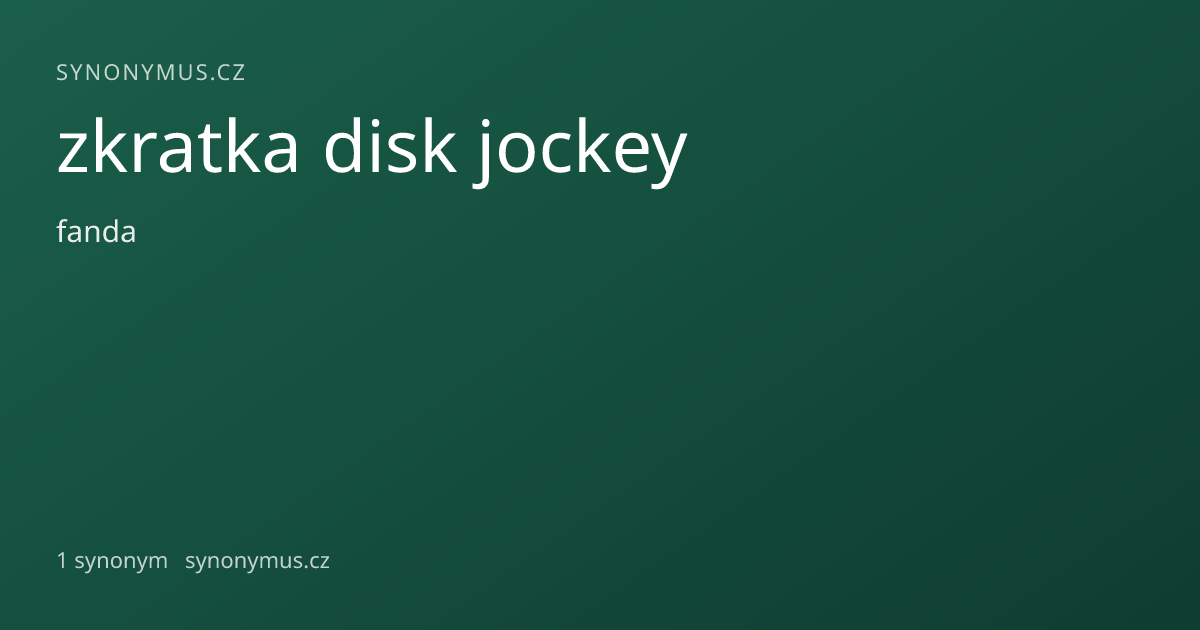 Náhled odkazu: zkratka disk jockey