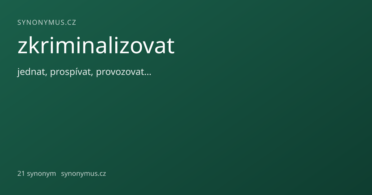 Náhled odkazu: zkriminalizovat