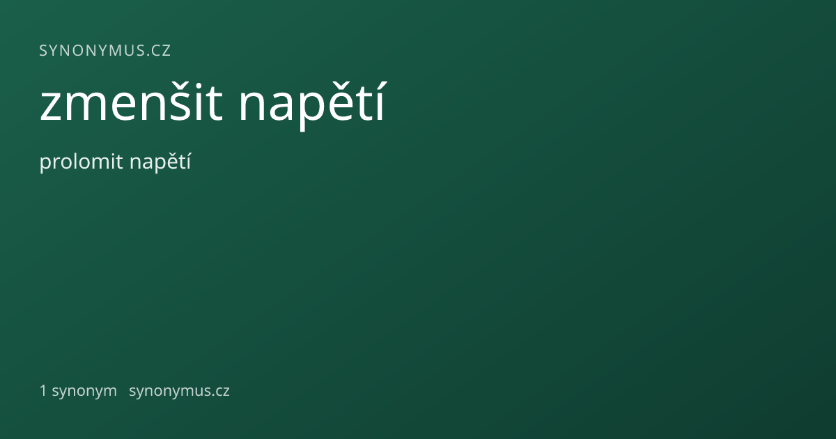 Náhled odkazu: zmenšit napětí
