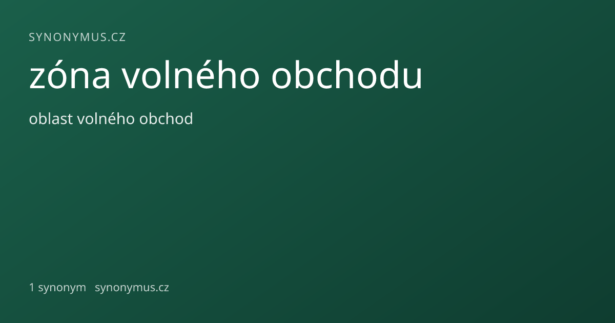 Náhled odkazu: zóna volného obchodu