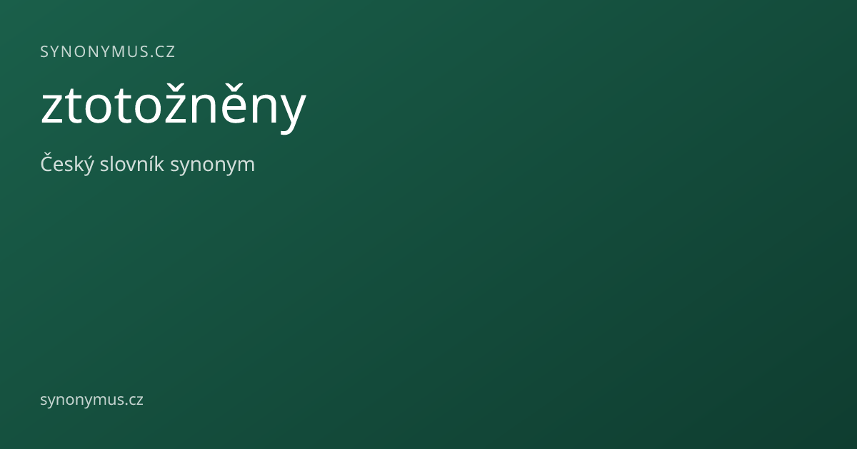 Náhled odkazu: ztotožněny