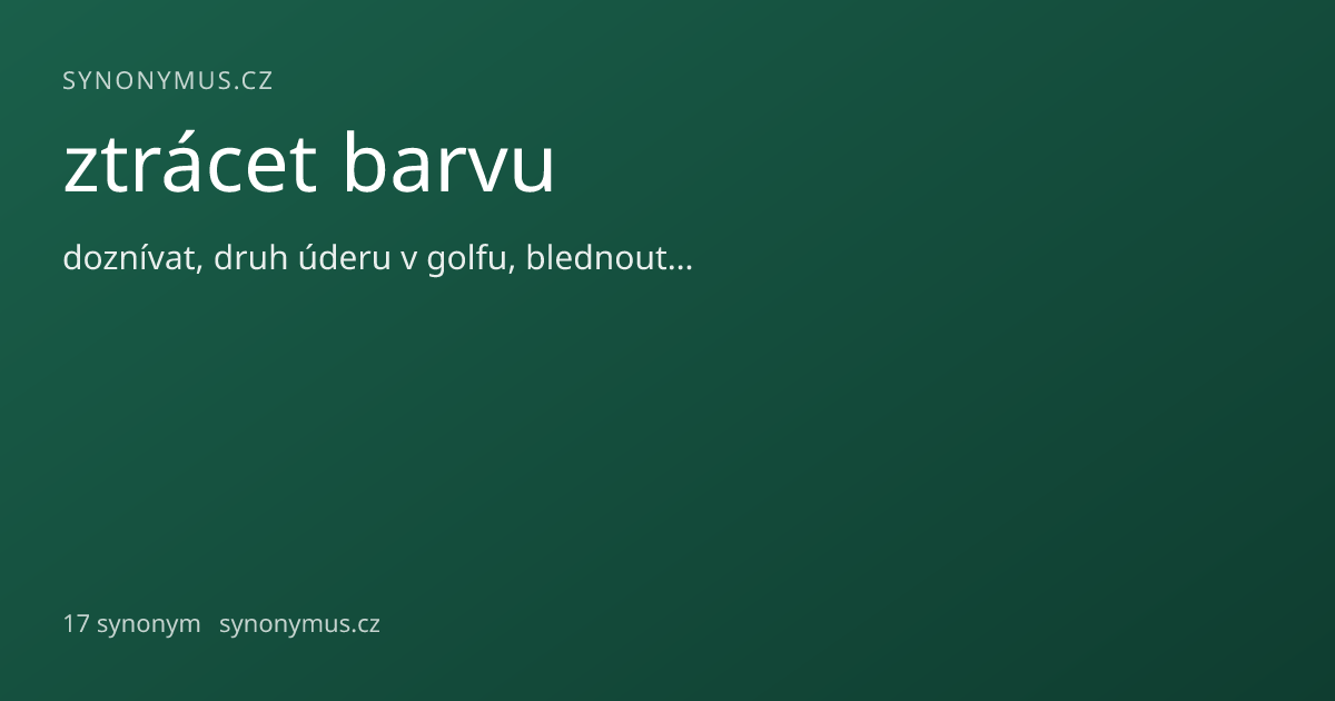 Náhled odkazu: ztrácet barvu