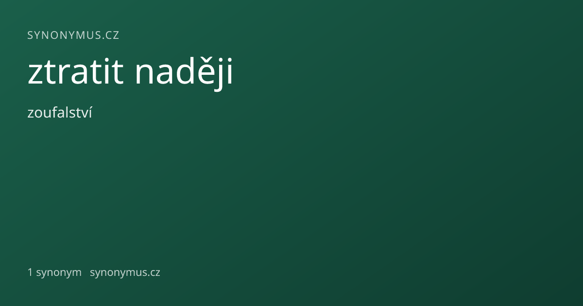 Náhled odkazu: ztratit naději