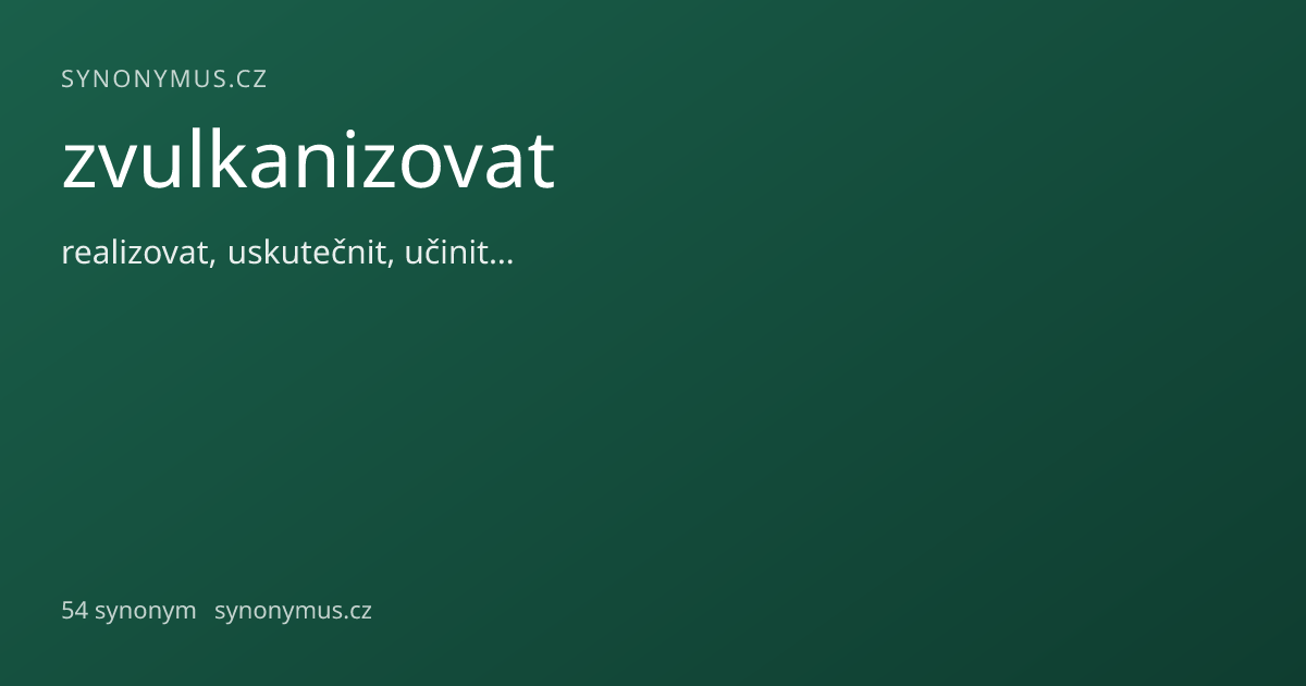 Náhled odkazu: zvulkanizovat